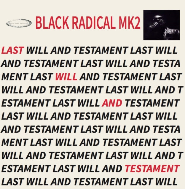 Black Radical MK2 - Last Will & Testament (Vinyl) (US Import)