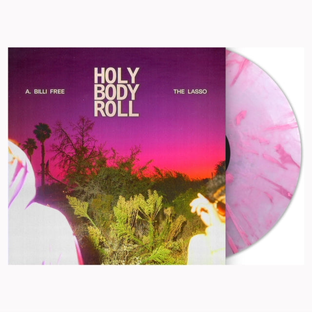 A. Billi Free & The Lasso - Holy Body Roll (Marbled Collon Candy Vinyl) (Vinyl) (US Import)