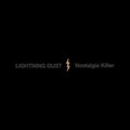 Lightning Dust - Nostalgia Killer (Cosmic Amber Vinyl) (Vinyl) (US Import)