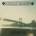 Vatican Shadow - Church Of All Hallows' Eve (CD)