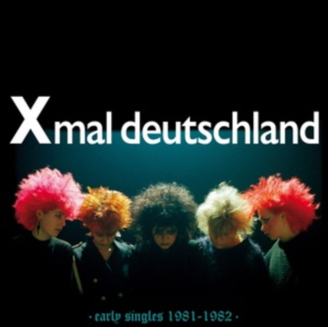 Xmal Deutschland - Early Singles (1981-1982) (CD)