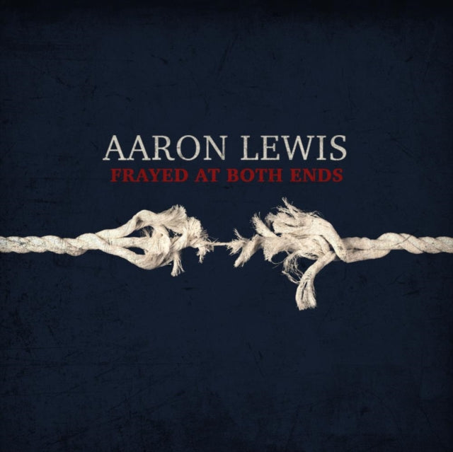 Aaron Lewis - Frayed At Both Ends (Deluxe) (CD)