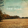 Aaron Lewis - Hill (X) (CD)