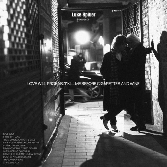 Luke Spiller - Love Will Probably Kill Me Before Cigarettes & Wine (CD)