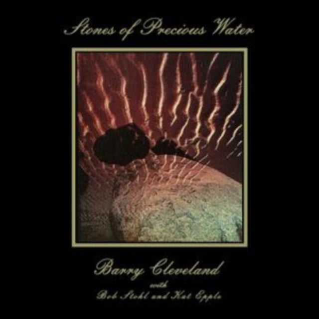 Barry Cleveland - Stones Of Precious Water (Vinyl) (US Import)