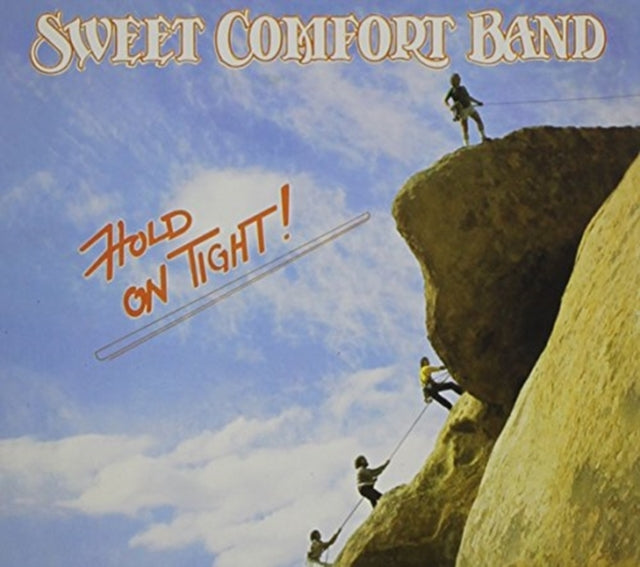 Sweet Comfort Band - Hold On Tight! (CD)