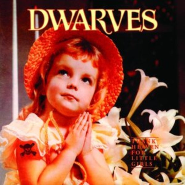 Dwarves - Thank Heaven For Little Girls (Vinyl) (US Import)