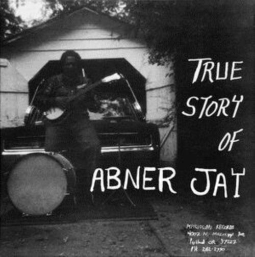 Abner Jay - True Story Of Abner Jay (Vinyl) (US Import)