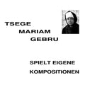 Emahoy Tsegue-Maryam Guebrou - Spielt Eigen Kompositionen (Vinyl) (US Import)