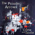 Poison Arrows - Crime & Soda (Silver Vinyl) (Vinyl) (US Import)
