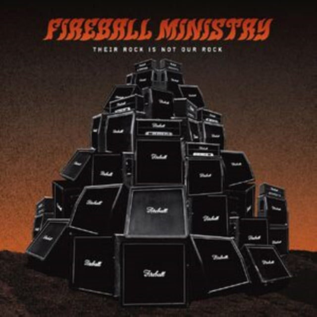 Fireball Ministry - Their Rock Is Not Our Rock: Beneath The Desert Floor Chapter 4 (Vinyl) (US Import)