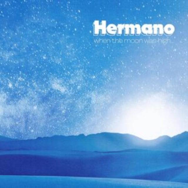 Hermano - When The Moon Was High (Vinyl) (US Import)