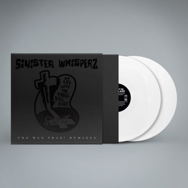 My Life With The Thrill Kill Kult - Sinister Whisperz: The Wax Trax! Remixes (2LP/White Vinyl) (Vinyl) (US Import)