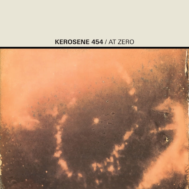 Kerosene 454 - At Zero (Citrine Vinyl) (I) (Vinyl) (US Import)
