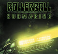 Rollerball - Submarine: Beneath The Desert Floor Chapter 9 (Graphite Ecomix Vinyl) (Vinyl) (US Import)