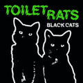 Toilet Rats - Black Cats (CD)