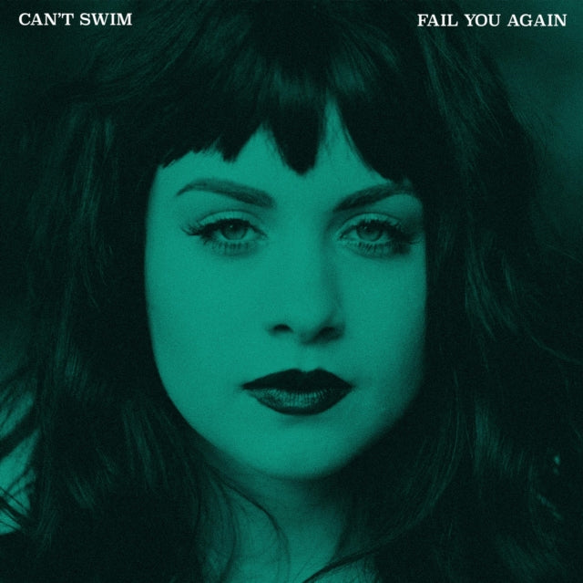 Can't Swim - Fail You Again (CD)