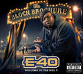 E-40 - Block Brochure: Welcome VOL.3 (CD)