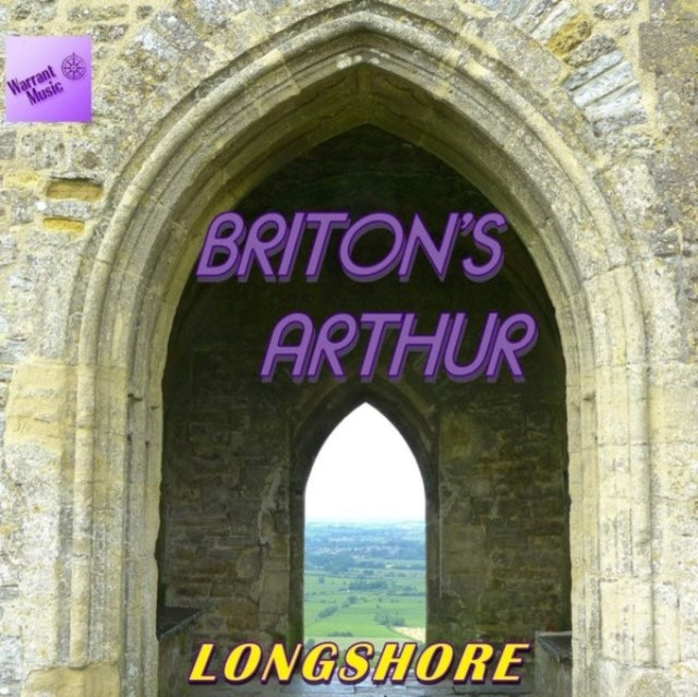 Longshore - Briton's Arthur Ost (CD)