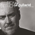 Rick Deitrick - Unguitarist: Complete Works 1969-2022 (5CD Boxset) (I) (CD)