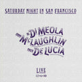 Mclaughlin,John; Paco De Lucia; Al Di Meola - Saturday Night In San Francisco (Vinyl) (US Import)
