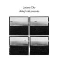 Luciano Cilio - Dialoghi Del Presente (Vinyl) (US Import)