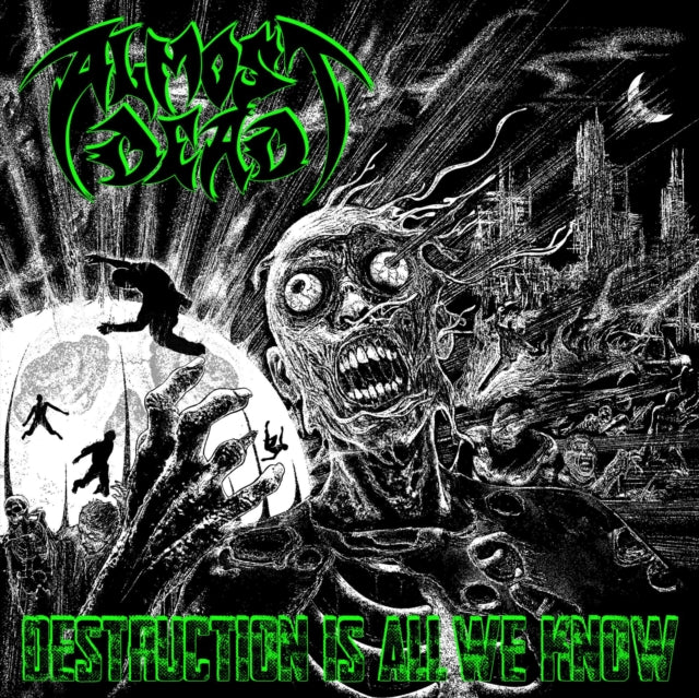 Almost Dead - Destruction Is All We Know (Vinyl) (US Import)