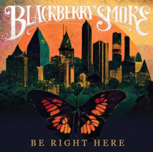 Blackberry Smoke - Be Right Here (Vinyl) (US Import)