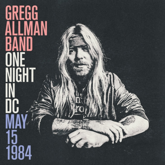 Gregg Allman - One Night In DC, May 15, 1984 (CD)