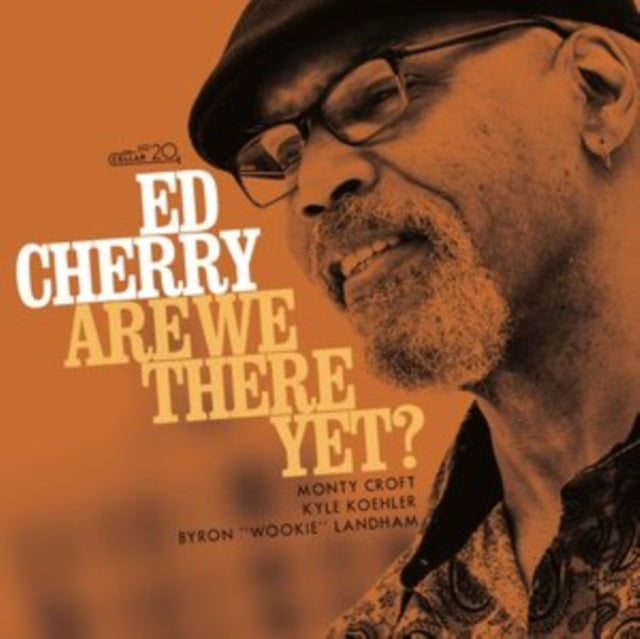 Ed Cherry - Are We There Yet (CD)