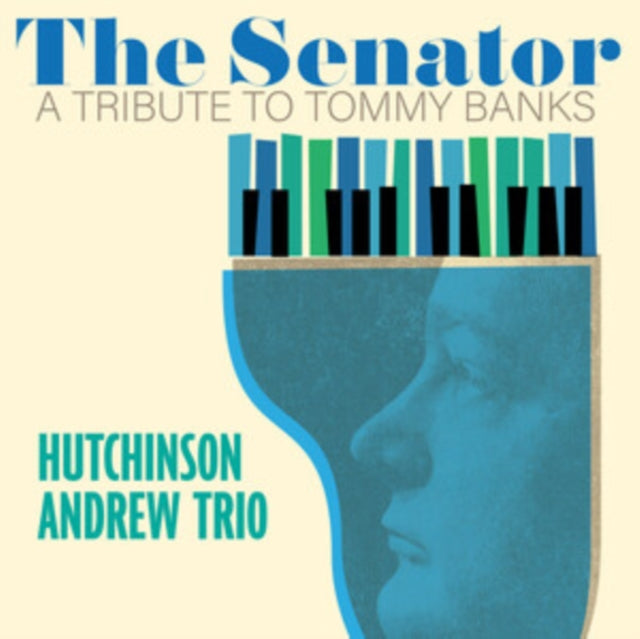 Hutchinson Andrew Trio - Senator: A Tribute To Tommy Banks (Vinyl) (US Import)