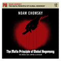 Noam Chomsky - Mafia Principle Of Global Hegemony: Middle East Empire & Activism (CD)