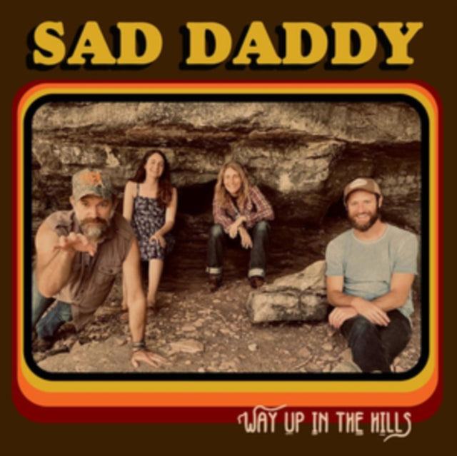 Sad Daddy - Way Up In The Hills (Vinyl) (US Import)