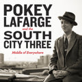 Lafarge,Pokey & The South City Three - Middle Of Everywhere (Vinyl) (US Import)