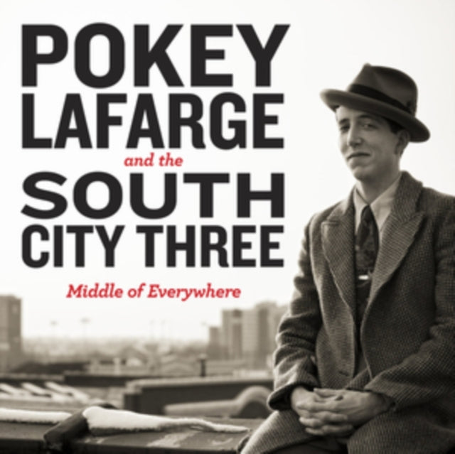 Lafarge,Pokey & The South City Three - Middle Of Everywhere (Vinyl) (US Import)