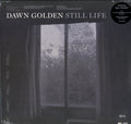 Dawn Golden - Still Life (Vinyl) (US Import)