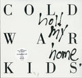 Cold War Kids - Hold My Home (Vinyl) (US Import)