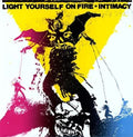 Light Yourself On Fire - Intimacy (Vinyl) (US Import)