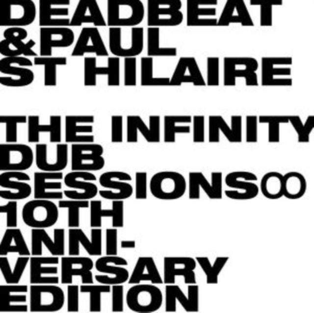 Deadbeat & Paul St Hilaire - Infinity Dub Sessions (2LP/10th Anniversary Edition) (Vinyl) (US Import)