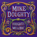 Mike Doughty - Haughty Melodic (CD) (US Import)