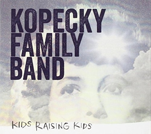 Kopecky Family - Kids Raising Kids (CD) (US Import)