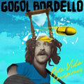 Gogol Bordello - Pura Vida Conspiracy (CD)