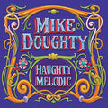 Mike Doughty - Haughty Melodic (Deluxe Remaster) (CD) (US Import)