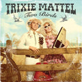 Trixie Mattel - Two Birds One Stone (CD)