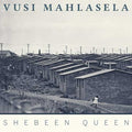 Vusi Mahlasela - Shebeen Queen (CD) (US Import)