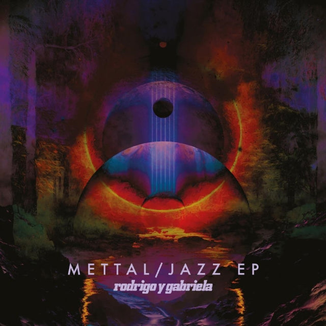 Rodrigo Y Gabriela - Mettal / Jazz Eps (CD)