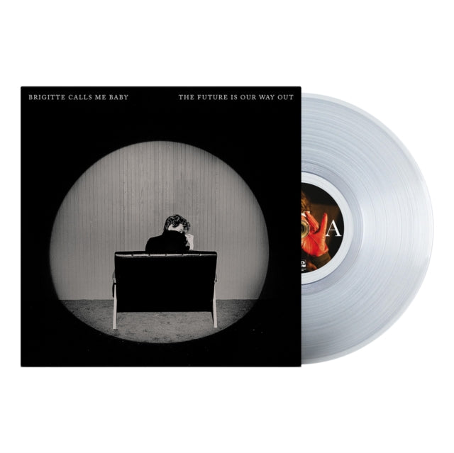 Brigitte Calls Me Baby - Future Is Our Way Out (Clear Vinyl) (Vinyl) (US Import)