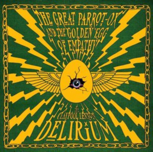 Claypool Lennon Delirium - Great Parrot-Ox & The Golden Egg Of Empathy (CD)