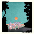 Frankiie - Forget Your Head (Vinyl) (US Import)