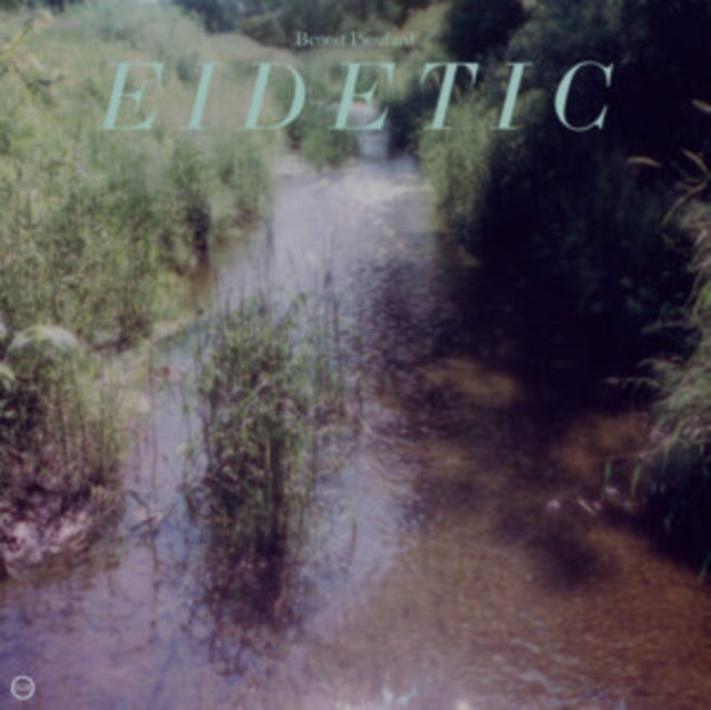 Benoit Pioulard - Eidetic (Vinyl) (US Import)